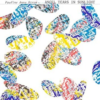 Disco de vinil Pauline Anna Strom - Angel Tears In Sunlight (LP) - 1