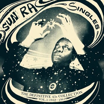 LP ploča Sun Ra - Singles Volume 1 (The Definitive 45s Collection 1952-1961) (3 LP) - 1