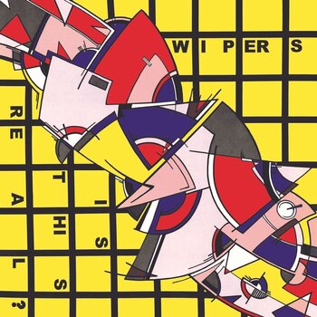 Vinylplade Wipers - Is This Real? (Reissue) (LP) - 1