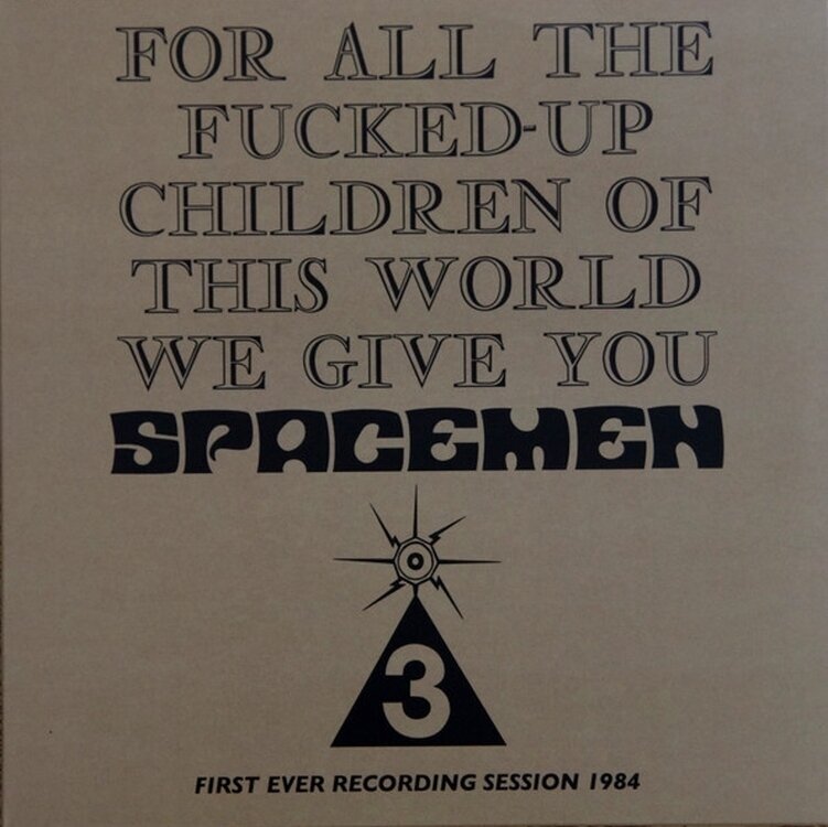 LP ploča Spacemen 3 - For All The F***ed-Up Children Of This World We Give You Spacemen 3 (LP)