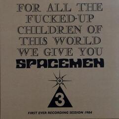 LP ploča Spacemen 3 - For All The F***ed-Up Children Of This World We Give You Spacemen 3 (LP)