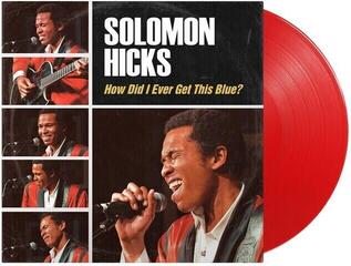 Schallplatte Solomon Hicks - How Did I Ever Get This Blue (Red Coloured) (LP)