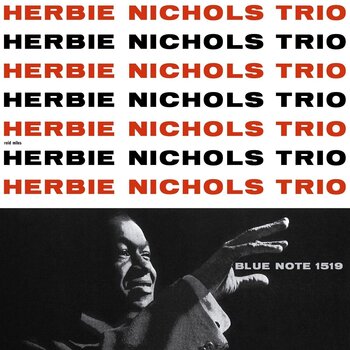 LP ploča Herbie Nichols Trio - Herbie Nichols Trio (Reissue) (180 g) (LP) - 1