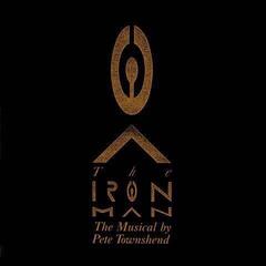 Schallplatte Pete Townshend - The Iron Man: The Musical By Pete Townshend (Reissue) (Limited Edition) (LP)