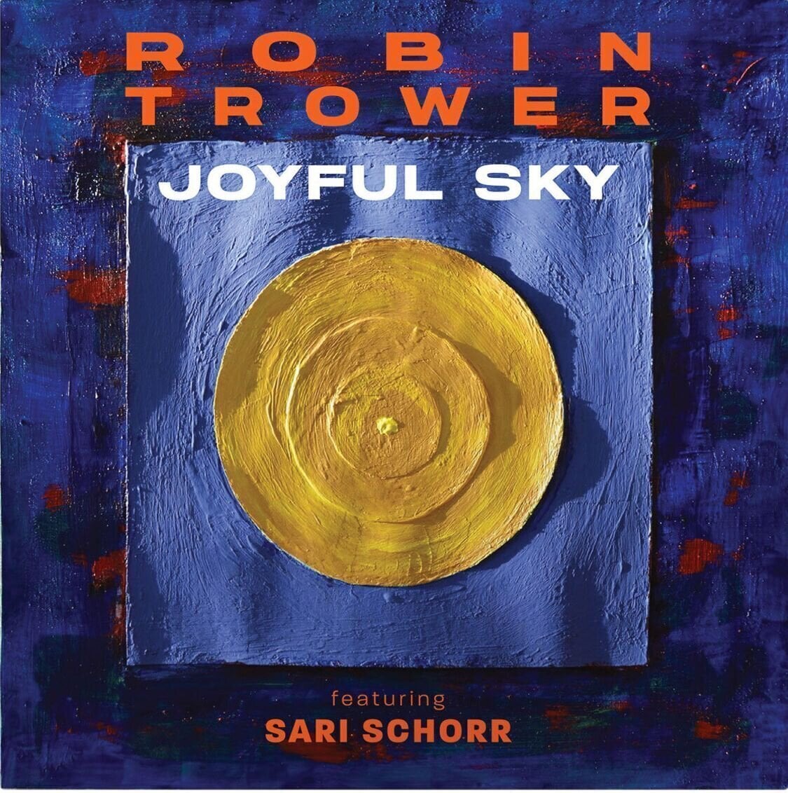 LP ploča Robin Trower Featuring Sari Schorr - Joyful Sky (Blue Coloured) (LP)