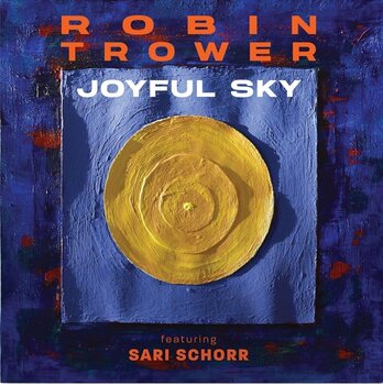 LP ploča Robin Trower Featuring Sari Schorr - Joyful Sky (Blue Coloured) (LP) - 1