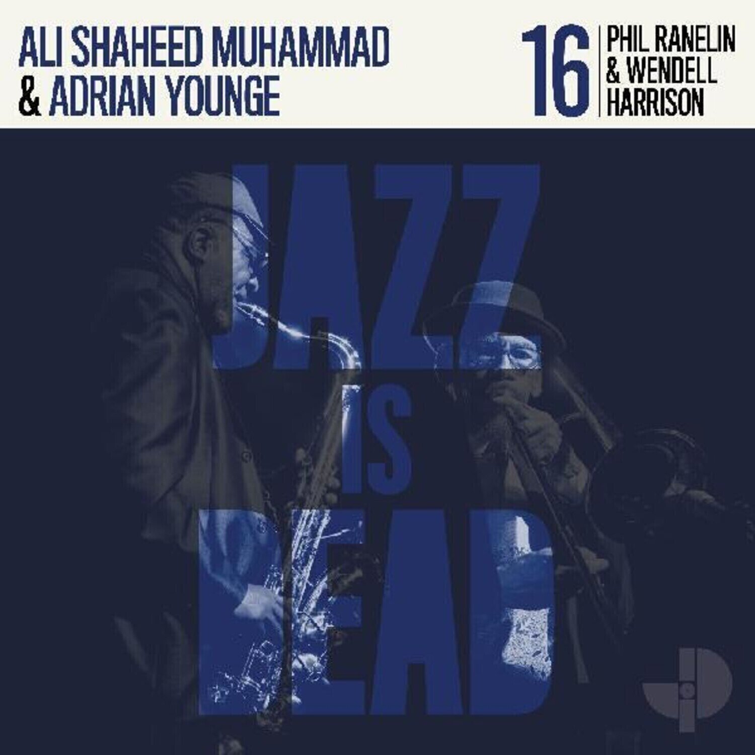 Hanglemez Adrian Younge & Phil Ranelin & Wendell Harrison & Ali Shaheed Muhammad - Jazz Is Dead 16 (LP)