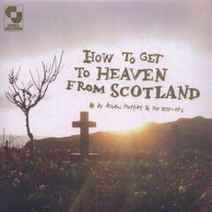 LP ploča Aidan Moffat & The Best-Ofs - How To Get To Heaven From Scotland (LP)
