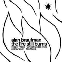 LP plošča Alan Braufman - The Fire Still Burns (LP)