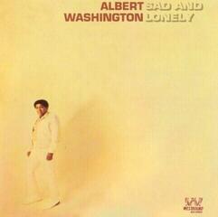 Vinyl Record Albert Washington - Sad And Lonely (Record Store Day) (Reissue) (LP)