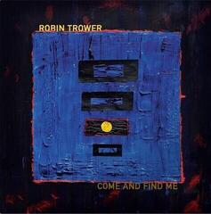 Płyta winylowa Robin Trower - Come And Find Me (LP)