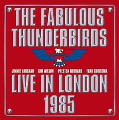 Disc de vinil Fabulous Thunderbirds - Live In London 1985 (2 LP)