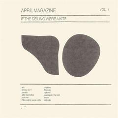 Disc de vinil April Magazine - If The Ceiling Were A Kite: Vol. 1 (Limited Edition) (Cream Coloured) (LP)
