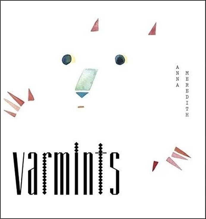 Disco in vinile Anna Meredith - Varmints (LP)