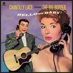 LP ploča Big Bopper - Chantilly Lace Starring The Big Bopper - Hellooo Baby! (Limited Edition) (LP)