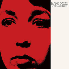 LP deska Blank Dogs - Under And Under (2 LP)