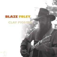 Грамофонна плоча Blaze Foley - Clay Pigeons (Reissue) (LP)