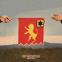 LP Blind Pilot - And Then Like Lions (LP)