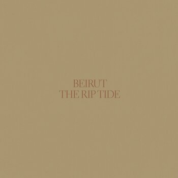 LP ploča Beirut - The Rip Tide (Special Edition) (LP) - 1