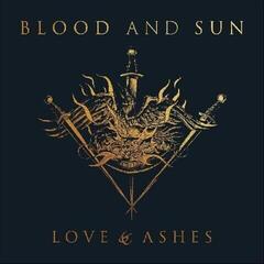 LP ploča Blood And Sun - Love & Ashes (Reissue) (LP)