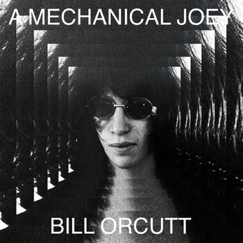 Грамофонна плоча Bill Orcutt - A Mechanical Joey (LP) - 1