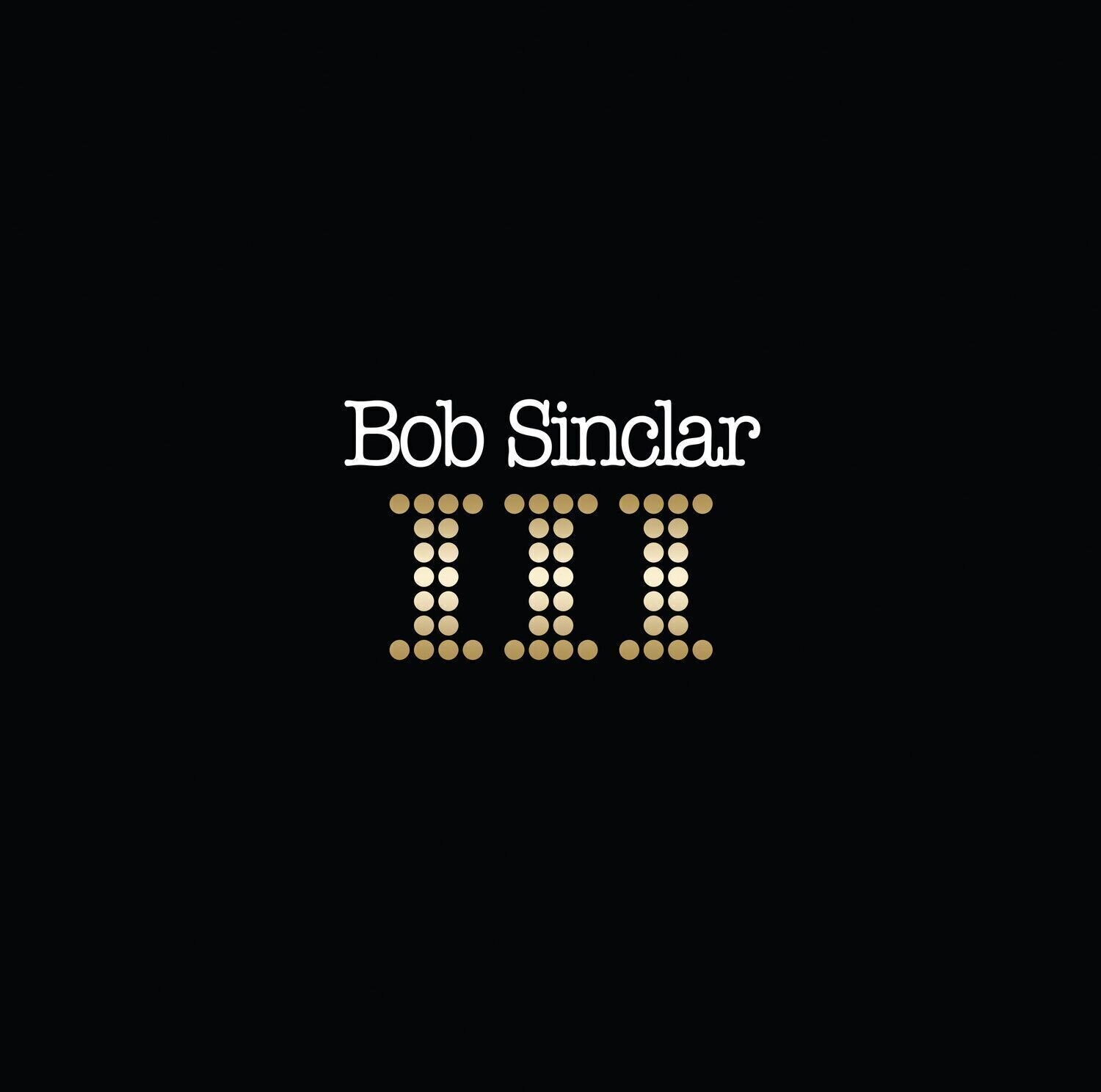Disc de vinil Bob Sinclar - III (2 LP)