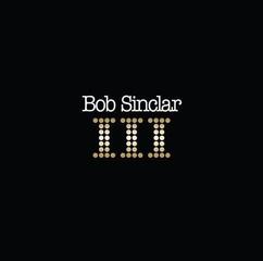 Schallplatte Bob Sinclar - III (2 LP)