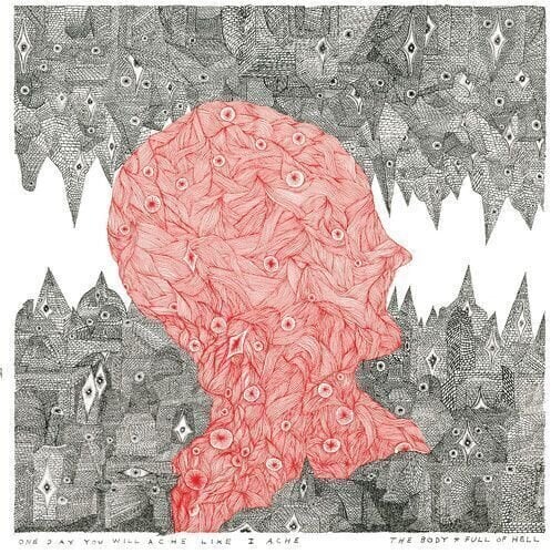 Vinyl Record Body & Full Of Hell - One Day You Will Ache Like I Ache (Limited Edition) (LP)