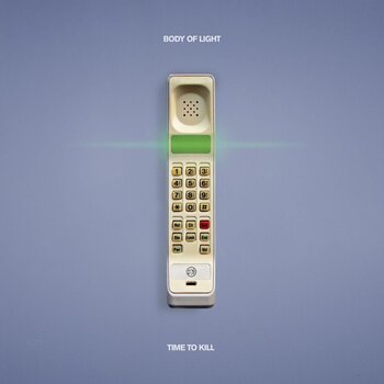LP plošča Body Of Light - Time To Kill (LP) - 1