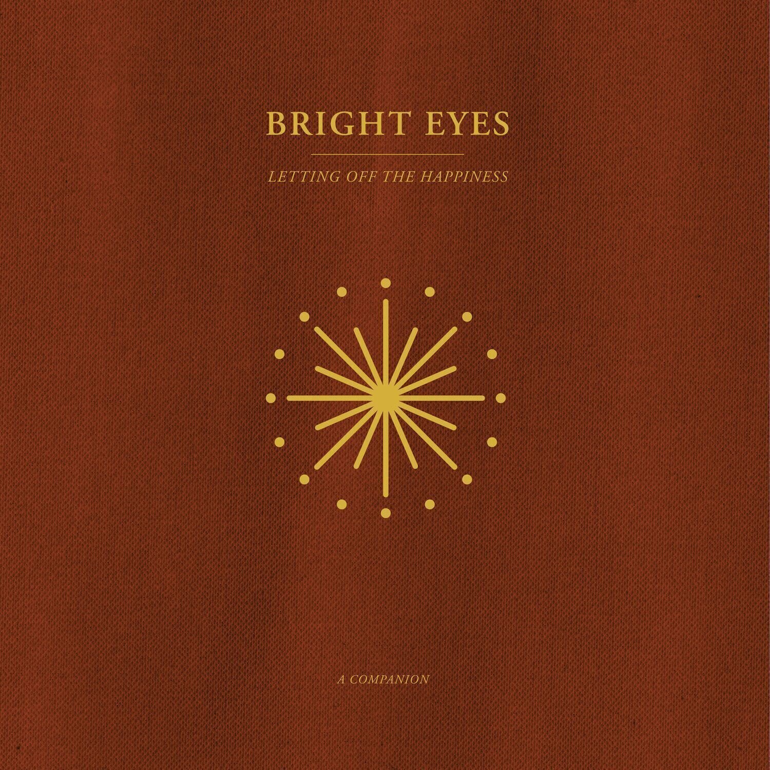 LP ploča Bright Eyes - Letting Off The Happiness (A Companion) (45 RPM) (Gold Coloured) (LP)