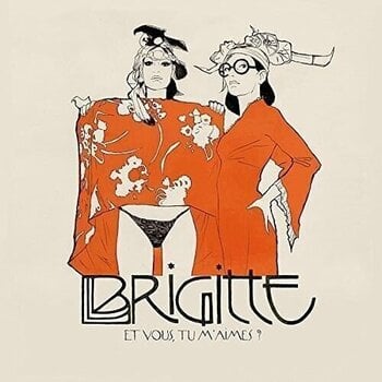 Vinüülplaat Brigitte - Et Vous, Tu M'Aimes? (2 LP) - 1