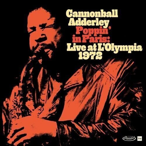 LP ploča Cannonball Adderley - Poppin' In Paris: Live At L'Olympia 1972 (Record Store Day) (2 LP)