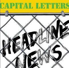 Vinylplade Capital Letters - Headline News (Reissue) (LP)