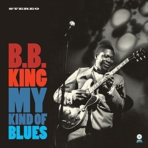 LP ploča B.B. King - My Kind Of Blues (Limited Edition) (180 g) (LP)