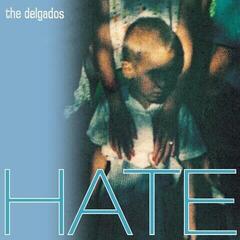 LP ploča The Delgados - Hate (Reissue) (Curacao Blue Coloured) (LP)