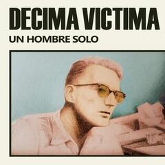 Vinüülplaat Decima Victima - Un Hombre Solo (Reissue) (LP)