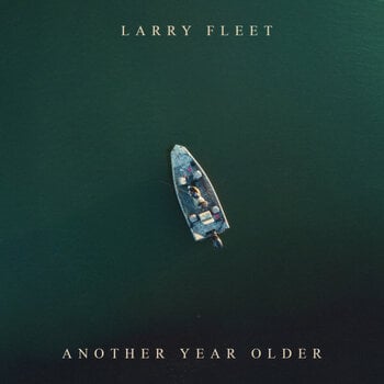 Vinüülplaat Larry Fleet - Another Year Older (Green Marble Coloured) (LP) - 1