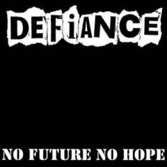 Hanglemez Defiance - No Future, No Hope (LP)