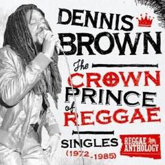 LP ploča Dennis Brown - The Crown Prince Of Reggae: Singles (1972-1985) (LP)