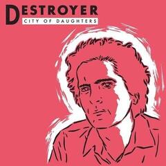 Vinylplade Destroyer - City Of Daughters (Reissue) (Anniversary/Limited Edition) (Red Coloured) (LP)