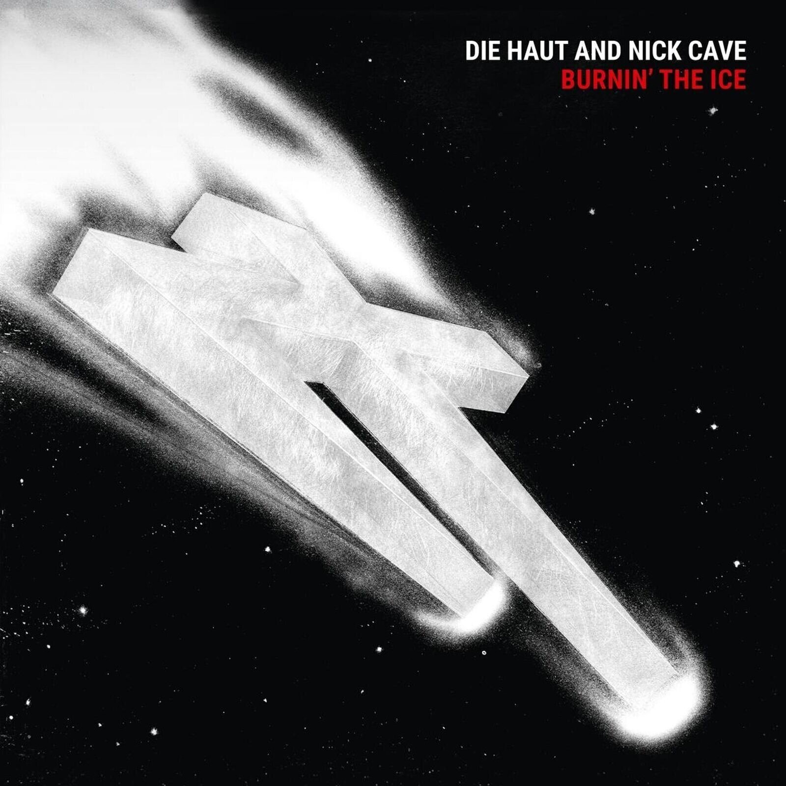 Грамофонна плоча Die Haut - And Nick Cave - Burnin' The Ice (Reissue) (LP)