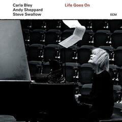 LP plošča Carla Bley / Andy Sheppard / Steve Swallow - Life Goes On (LP)