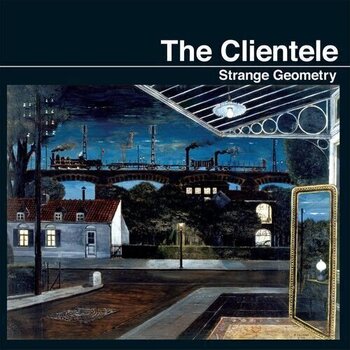 Disque vinyle The Clientele - Strange Geometry (Reissue) (LP) - 1