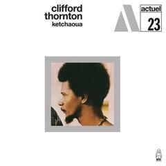 Disque vinyle Clifford Thornton - Ketchaoua (LP)