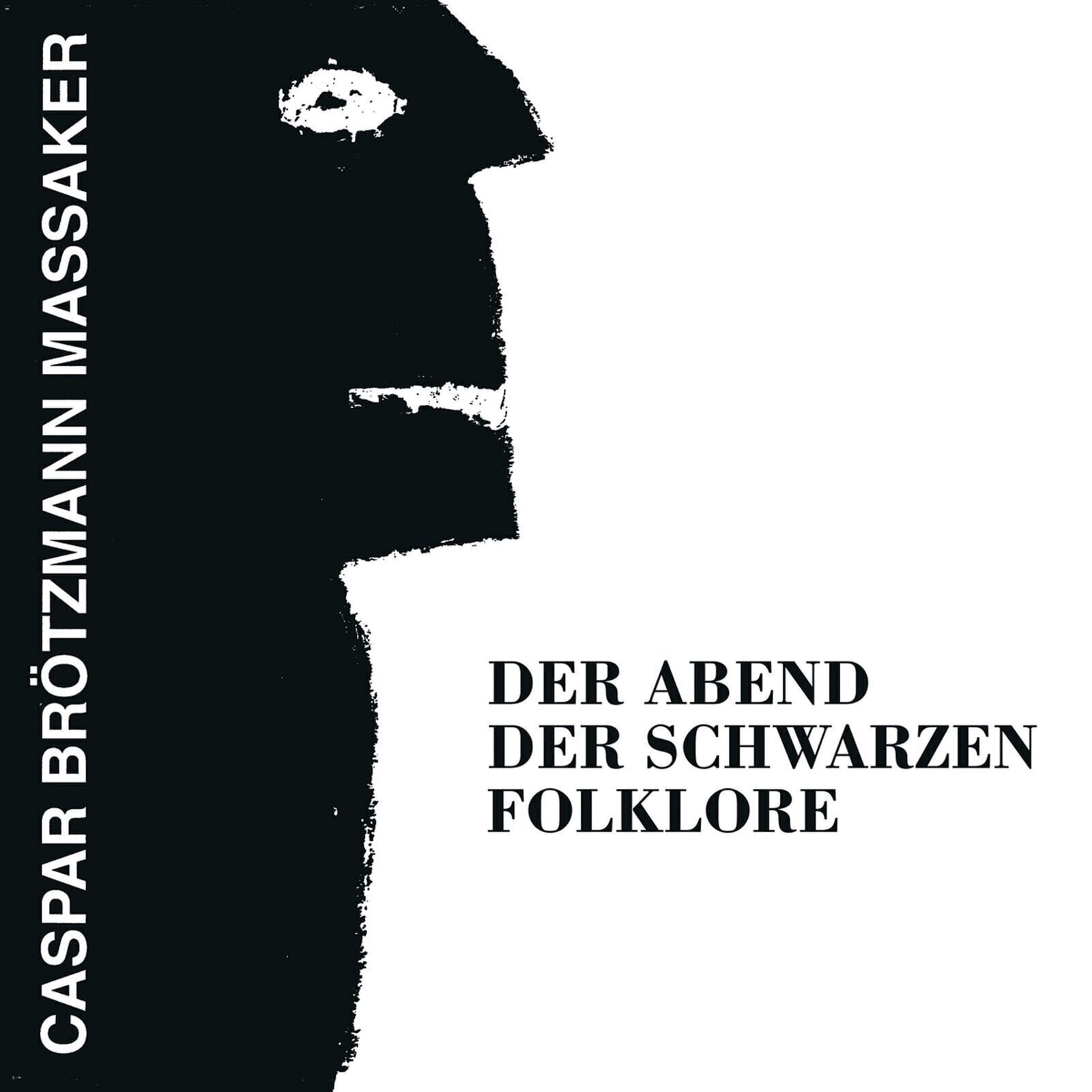 LP ploča Caspar Brötzmann Massaker - Der Abend Der Schwarzen Folklore (Reissue) (LP)