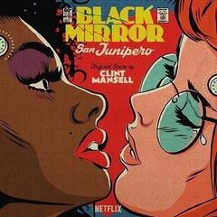 Disque vinyle Clint Mansell - Black Mirror: San Junipero (Original Score) (Picture Disc) (LP)