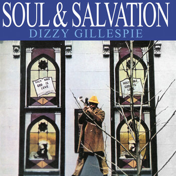Vinyl Record Dizzy Gillespie - Soul & Salvation (Reissue) (180 g) (LP) - 1