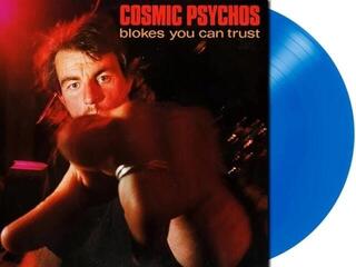 LP ploča Cosmic Psychos - Blokes You Can Trust (Limited Edition) (Blue Transparent Coloured) (LP)