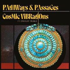 Disco de vinilo Cosmic Vibrations / Dwight Trible - Pathways & Passages (LP)
