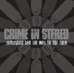 LP ploča Crime In Stereo - Explosives And The Will To Use Them (LP)